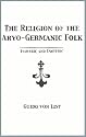 The Religion of the Aryo-Germanic Folk: Esoteric and Exoteric