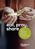 Eat, pray, share