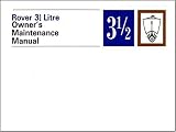 Rover 3.5 Litre Owners Maintenance Manual P5 (Official Handbooks)
