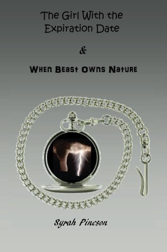 The Girl With the Expiration Date & When Beast Owns Nature: Sister Novels (The Border's Reign)