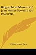 Biographical Memoir of John Wesley Powell, 1834-1902 (1915)