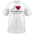 I LOVE FRANKFURT- WHO THE FUCK IS NEW YORK? - HERREN T-SHIRT by Jayess Gr. XS bis XXL