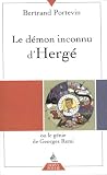 Le d�mon inconnu d'Herg� ou le g�nie de Georges Remi