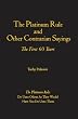 The Platinum Rule and Other Contrarian Sayings: The First 60 Years