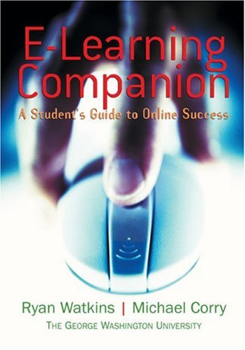 E-learning Companion: A Student s Guide to Online Success