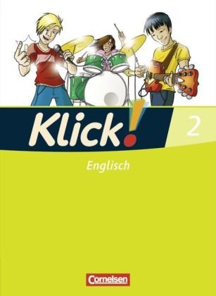 Cornelsen Verlag Klick! Englisch: Band 2: 6. Schuljahr - Sch&uuml;lerbuch
