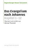 Produkt-Bild: Das Evangelium nach Johannes. Kapitel 1-12