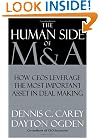The Human Side of M & A: How CEOs Leverage the Most Important Asset in Deal Making