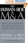 The Human Side of M & A: How CEOs Leverage the Most Important Asset in Deal Making