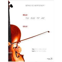 Hello Cello! 1: Folk, Blues, Pop, Jazz f. 1 oder 2 Spieler (leicht)