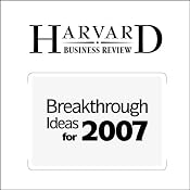 Breakthrough Ideas for 2007 (Harvard Business Review) | [Duncan Watts, Yoshito Hiro, Michael Schrage, more]