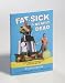 Fat, Sick & Nearly Dead Book