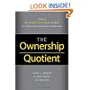 The Ownership Quotient: Putting the Service Profit Chain to Work for Unbeatable Competitive Advantage