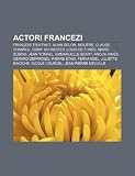 Actori Francezi: Fran OIS Truffaut, Alain Delon, Moli Re, Claude Chabrol, Romy Schneider, Louis de Fun S, Marie DuBois, Jean Yonnel