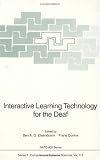 Interactive Learning Technology for the Deaf (NATO ASI Series / Computer and Systems Sciences)
