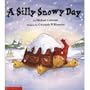 A Silly Snowy Day