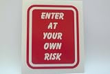 Enter At Your Own Risk Red Road Sign Decal Sticker NEW