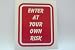 Enter At Your Own Risk Red Road Sign Decal Sticker NEW