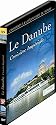 Croisières à la découverte du monde - Vol. 49 : Le Danube