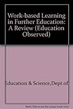 Work-based learning in further education : a review by HMI