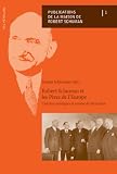 Robert Schuman et les pères de l'Europe : cultures politiques et années de formation : actes du colloque de Metz du 10 au 12 octobre 2007 organisé par la Maison de Robert Schuman et le Réseau des mais
