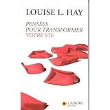 Pens�es pour transformer votre viepar Louise L. Hay
