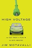 High Voltage: The Fast Track to Plug In the Auto Industry