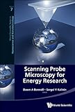 Scanning probe microscopy for energy research : materials, devices, and applications