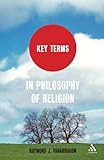 Key terms in philosophy of religion