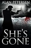She's Gone (Pete Maddox Series) (Volume 2)