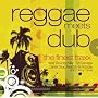 Reggae Meets Dub-the Finest Traxx
