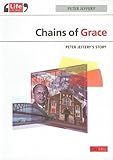 Chains of grace : Peter Jeffery's story