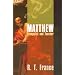 Matthew: Evangelist and Teacher
