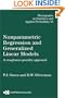 Nonparametric Regression and Generalized Linear Models: A roughness penalty approach (Chapman & Hall/CRC Monographs on Statistics & Applied Probability)