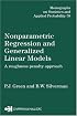 Nonparametric Regression and Generalized Linear Models: A roughness penalty approach (Monographs on Statistics and Applied Probability)