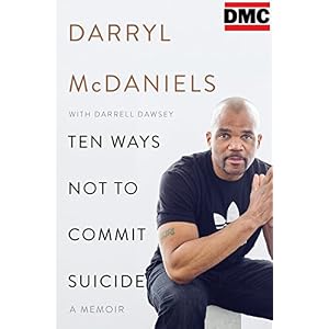 Ten Ways Not to Commit Suicide: A Memoir