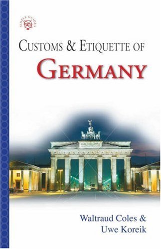 City Travel Guides Discounted  Books : Customs & Etiquette Of Germany (Simple Guides Customs and Etiquette)