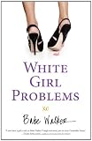 White Girl Problems