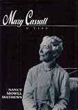 Mary Cassatt: A Life