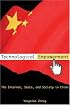 Technological Empowerment: The Internet, State, and Society in China