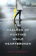 The Hazards of Hunting While Heartbroken