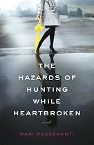 Click to Download Free Kindle Book -> The Hazards of Hunting While Heartbroken