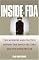 Inside the FDA: The Business and Politics Behind the Drugs We Take and the Food We Eat