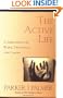 The Active Life: A Spirituality of Work, Creativity, and Caring
