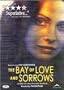 The Bay of Love and Sorrows