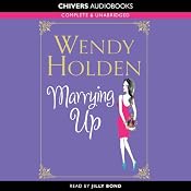 Marrying Up | [Wendy Holden]