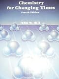 Chemistry for Changing Times  (Fourth Edition)