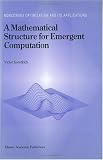 A Mathematical Structure for Emergent Computation