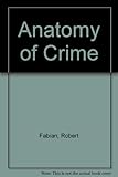 The anatomy of crime