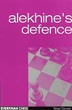 Alekhine's Defence (Everyman Chess) by Nigel Davies